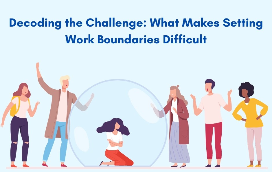 Decoding the Challenge: What Makes Setting Work Boundaries Difficult