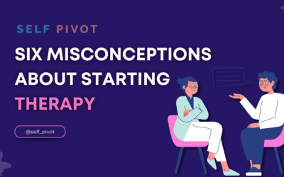 Six Misconceptions About Starting Therapy