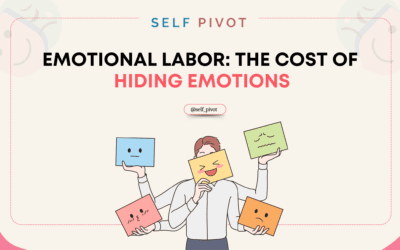 Emotional Labor: The Cost of Hiding Emotions